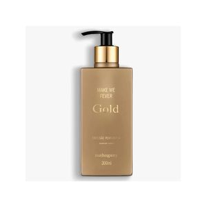 HIDRATANTE CORPORAL MAKE ME FEVER GOLD 300ML