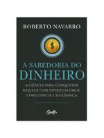 A Sabedoria Do Dinheiro