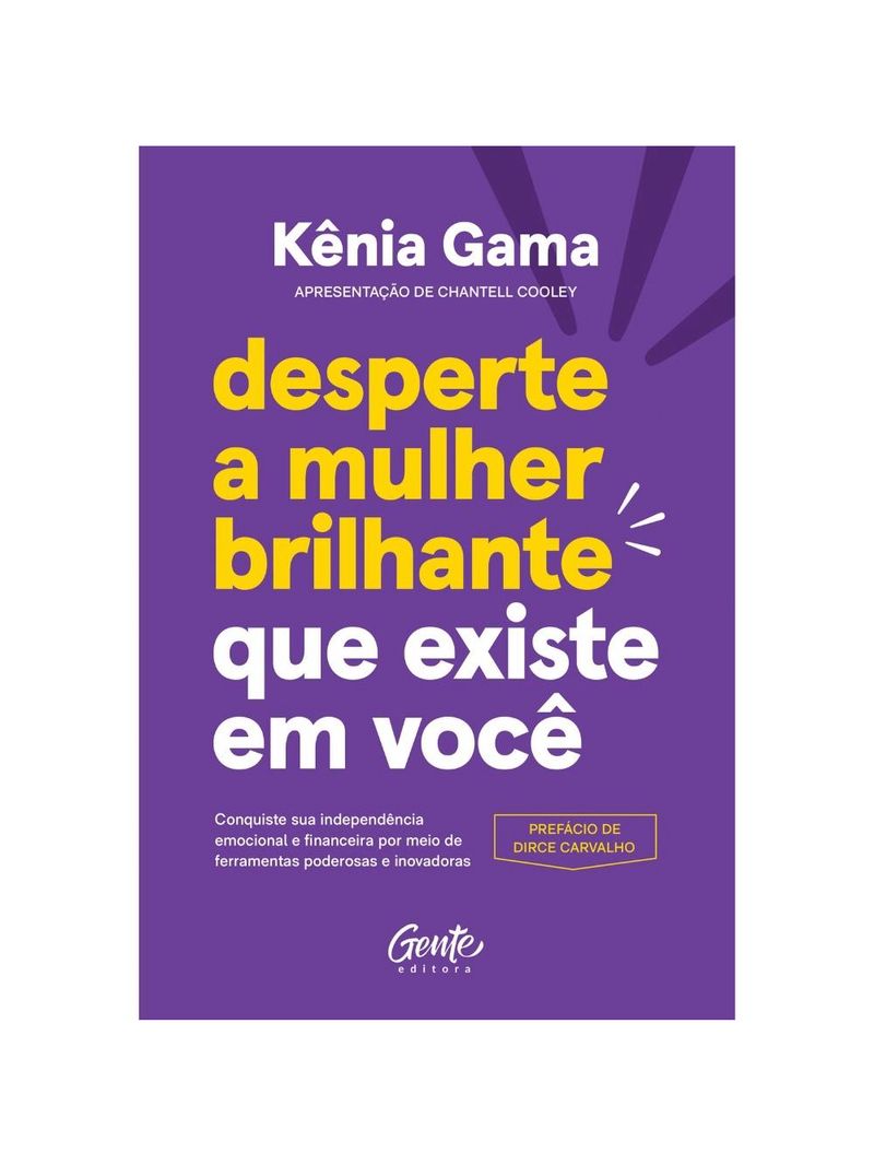 Desperte a mulher brilhante que existe em você