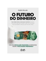 O Futuro Do Dinheiro