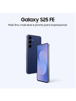 Smartphone samsung galaxy s25 fe 5g tela 6,7” amoled 256gb 8gb ram câmera 50mp azul-marinho