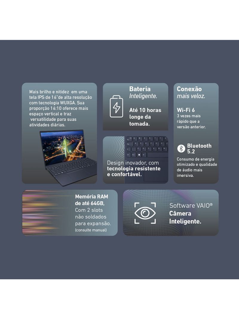 Notebook VAIO FE16 Intel® Core™ i3-1315U Windows 11 Home 8GB RAM 256GB SSD 16" IPS WUXGA Antirreflexo - Cinza Grafite