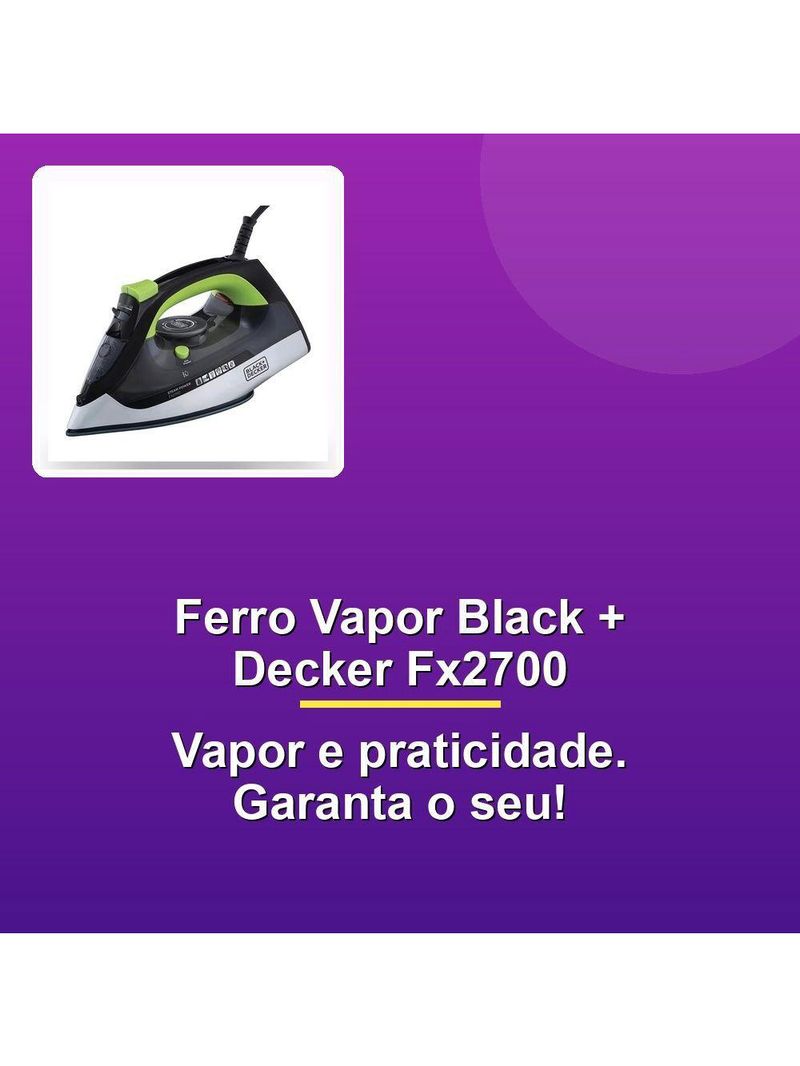 Ferro Vapor Black + Decker Fx2700 Antigotejamento 220V