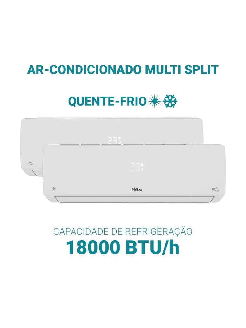 Ar Condicionado Bi Split Philco 18000 BTUs (HW 09K+12K) Quente e Frio Inverter 220V R32 PAC18QW