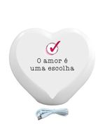 Luminária Coração O Amor é Uma Escolha Led Usb