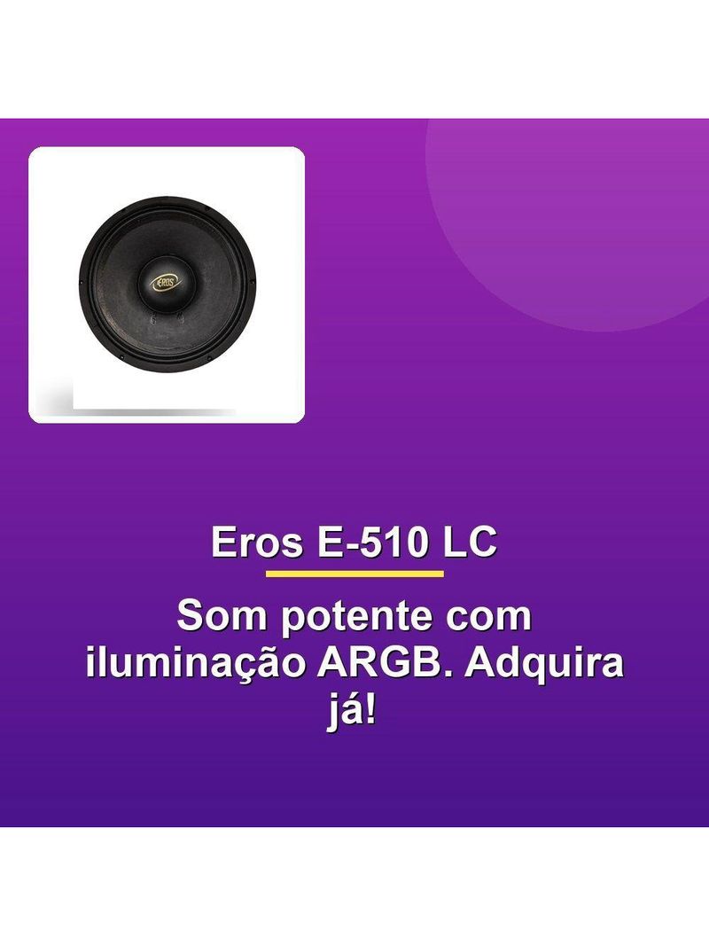 Alto Falante Eros E-510 Lc 10" 500w Rms 4r