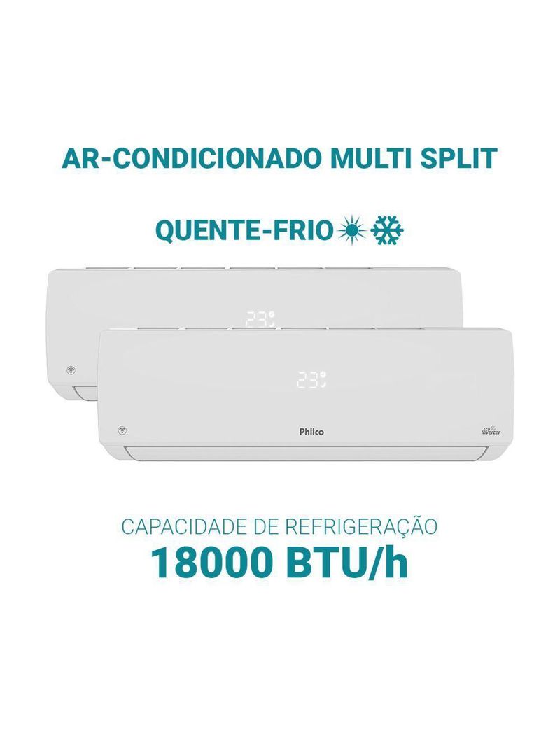 Ar Condicionado Bi Split Inverter Philco 18000 BTUs (2X9000) Quente e Frio 220V PAC18QV