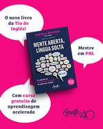 Mente aberta, língua solta