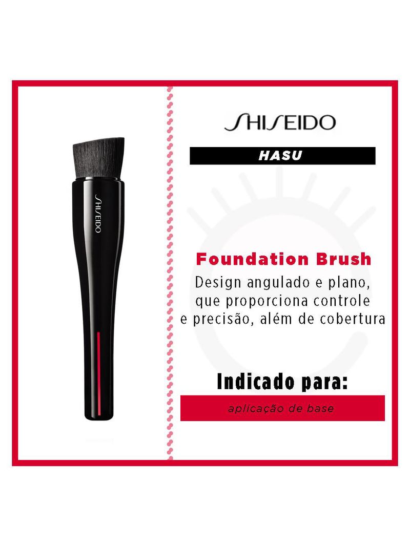 Pincel para base shiseido - hasu