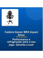 Cadeira Gamer Brx Impact Silver