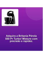 Batedeira Britânia Pérola 550 Pr Turbo 220V