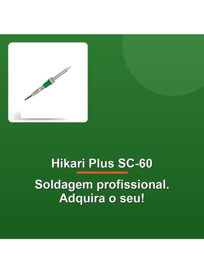 Ferro De Solda Hikari Plus Sc-60 50W 110V