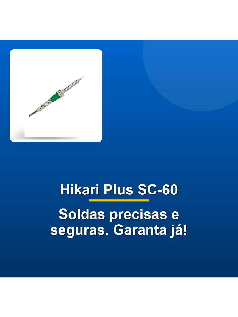 Ferro De Solda Hikari Plus Sc-60 50W 110V