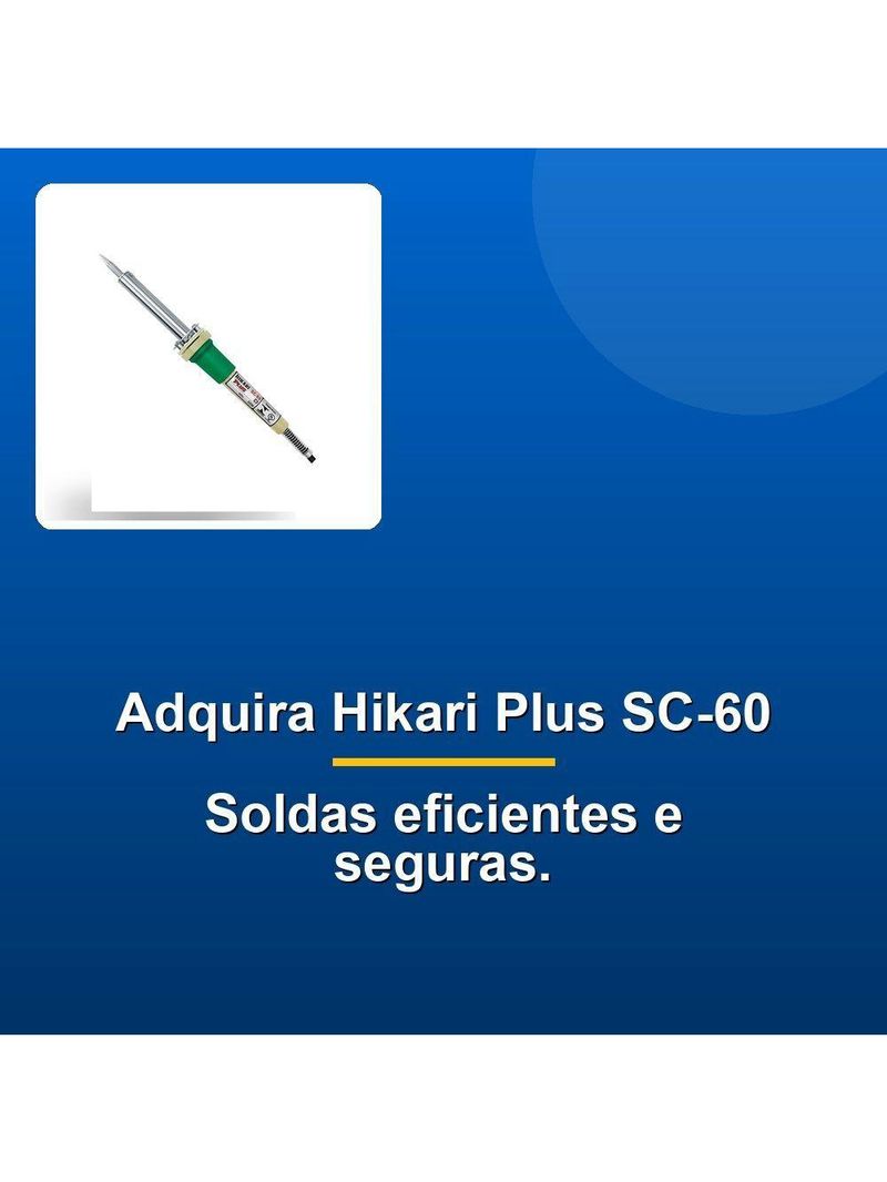 Ferro De Solda Hikari Plus Sc-60