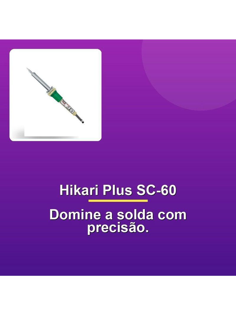 Ferro De Solda Hikari Plus Sc-60