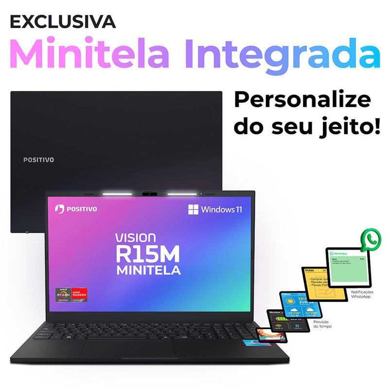 Notebook Positivo Vision R15M AMD® Ryzen 3-7330U Windows 11 8GB RAM 512GB SSD Wi-Fi 6 Tela 15” Full HD IPS - Minitela