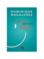 O que falta para você ser feliz?