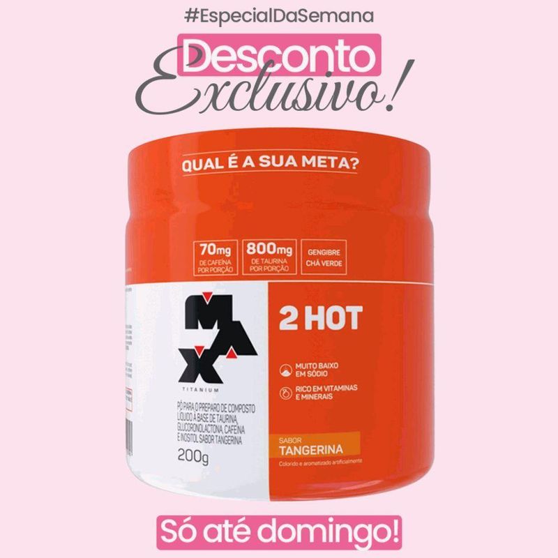 Suplemento Alimentar Max Titanium 2hot Termogênico Tangerina 200G